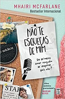 Não Te Esqueças de Mim by Mhairi McFarlane