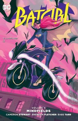 Batgirl, Volume 3: Mindfields by Brenden Fletcher, Cameron Stewart