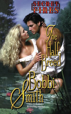 The Half Breed by Bobbi Smith