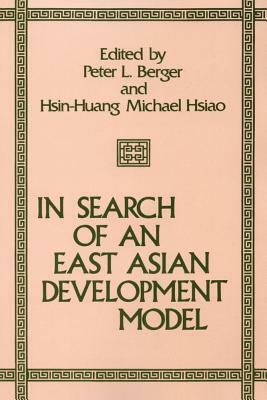 In Search of an East Asian Development Model by Peter L. Berger