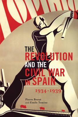 The Revolution and the Civil War in Spain by Émile Témime, Pierre Broué