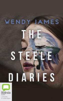 The Steele Diaries by Wendy James