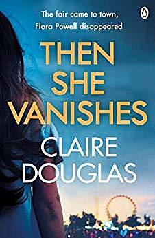 Then She Vanishes by Claire Douglas