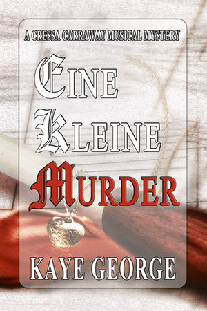 Eine Kleine Murder by Kaye George