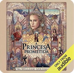 A princesa prometida by William Goldman