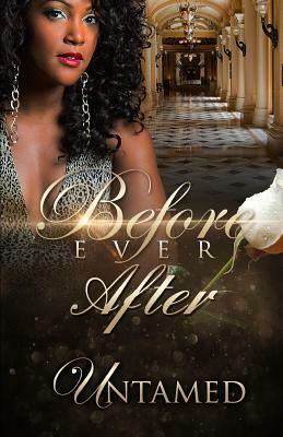 Before Ever After by Untamed