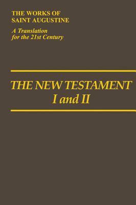 New Testament I and II by Saint Augustine