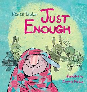 Just Enough by Ranee Taylor