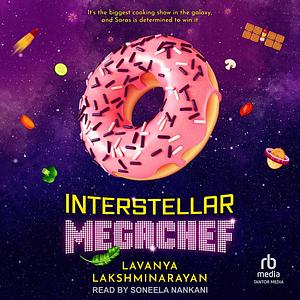 Interstellar Megachef by Lavanya Lakshminarayan