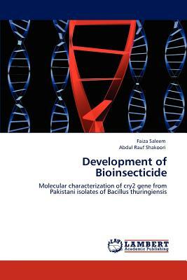 Development of Bioinsecticide by Faiza Saleem, Abdul Rauf Shakoori