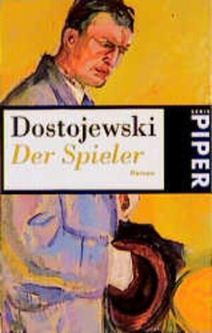 Der Spieler: aus d. Aufzeichnungen e. jungen Mannes ; Roman by August Scholz, Fyodor Dostoevsky