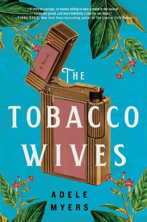 The Tobacco Wives by Adele Myers