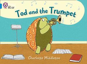 Tod and the Trumpet by Charlotte Middleton