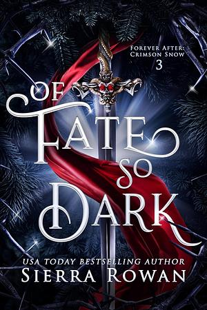 Of Fate So Dark by Sierra Rowan