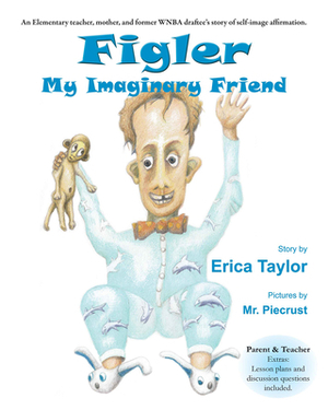 Figler: My Imaginary Friend by Erica Taylor