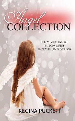 Angel Collection by Regina Puckett