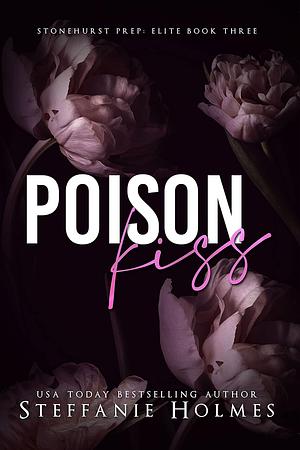 Poison Kiss by Steffanie Holmes