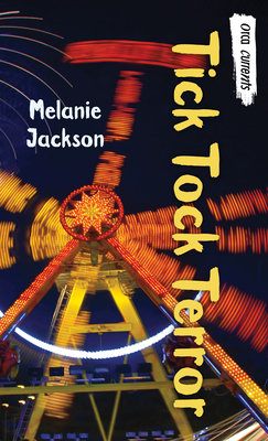 Tick Tock Terror by Melanie Jackson