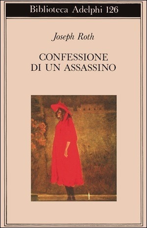 Confessione di un assassino raccontata in una notte by Joseph Roth, Barbara Griffini