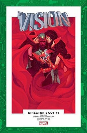 Vision: Director's Cut #4 by Michael Walsh, Tom King, Mike Del Mundo, Gabriel Hernández Walta