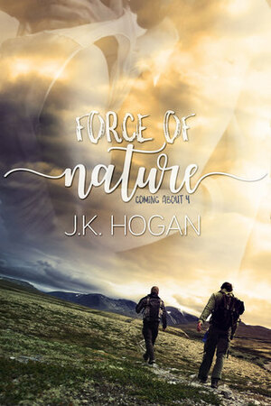 Force of Nature by J.K. Hogan