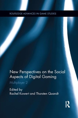 New Perspectives on the Social Aspects of Digital Gaming: Multiplayer 2 by 