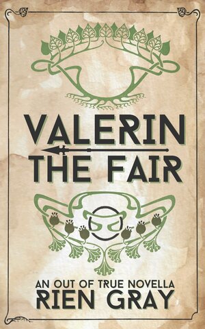 Valerin the Fair by Rien Gray