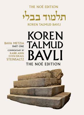 Koren Talmud Bavli Noe, Vol 25: Bava Metzia Part 1, Hebrew/English, Large, Color Edition by Adin Steinsaltz