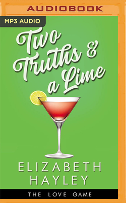 Two Truths & a Lime by Elizabeth Hayley