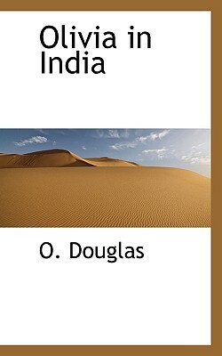 Olivia in India by O. Douglas