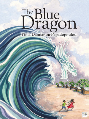 The Blue Dragon by Yiola Damianou-Papadopoulou