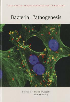 Bacterial Pathogenesis by Pascal Cossart, Stanley Maloy