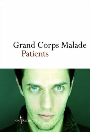 Patients (Non fiction) (French Edition) by Grand corps malade