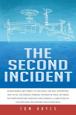 The Second Incident by Tom Hayes