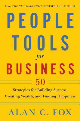 People Tools for Business by Alan C. Fox