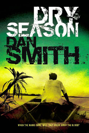 Dry Season by Dan Smith