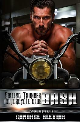 Bash, Volume I by Candace Blevins