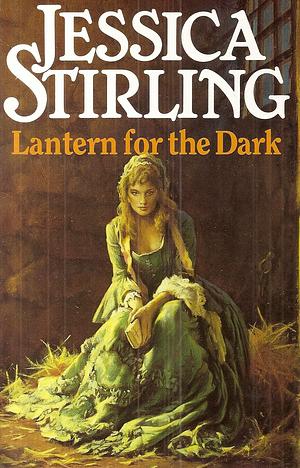 Lantern for the Dark by Jessica Stirling