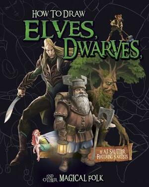 How to Draw Elves, Dwarves, and Other Magical Folk by 