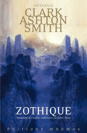 Zothique by Zdzisław Beksiński, Julien Bétan, Clark Ashton Smith