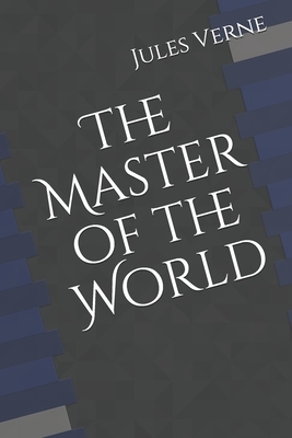 The Master of the World by Jules Verne