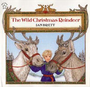 The Wild Christmas Reindeer by Jan Brett