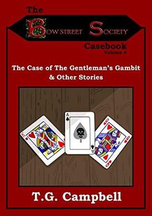 The Case of the Gentleman's Gambit & Other Stories by T.G. Campbell