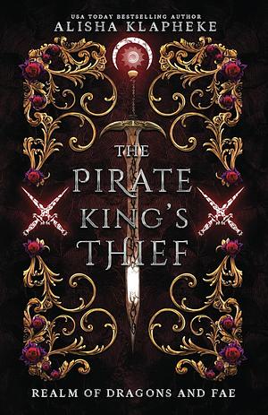 The Pirate's King Thief by Alisha Klapheke
