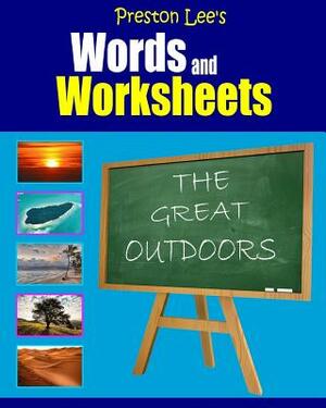 Preston Lee's Words and Worksheets - THE GREAT OUTDOORS by Kevin Lee, Matthew Preston