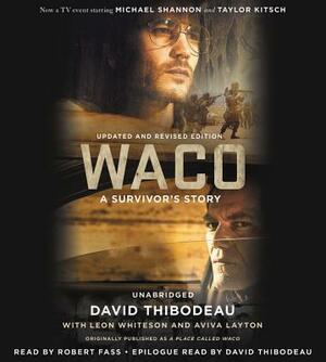 Waco: A Survivor's Story by Leon Whiteson, David Thibodeau