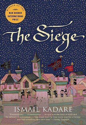 The Siege by Ismail Kadare