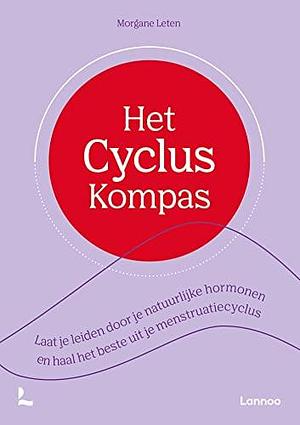 Het Cyclus Kompas by Morgane Leten, Morgane Leten