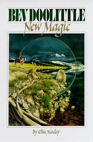 Bev Doolittle: New Magic by Bev Doolittle