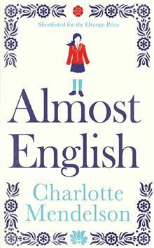 Almost English by Charlotte Mendelson